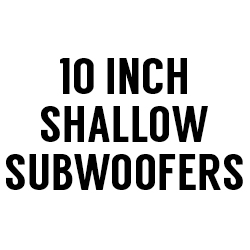 All 10" Shallow Subwoofers